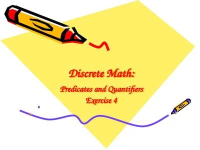 Discrete Math:   Predicates and Quantifiers