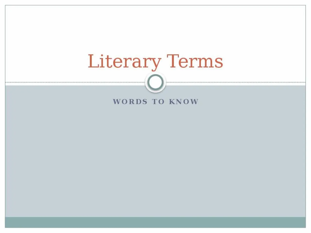 PPT-Words to know Literary Terms