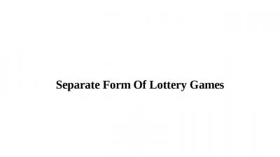 Separate Form Of Lottery Games