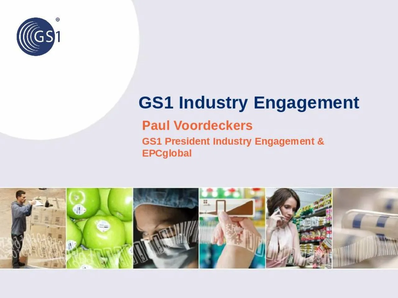 PPT-GS1 Industry Engagement Paul