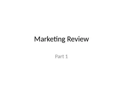 Marketing Review Part 1 1. Which of the following descriptions provides the best definition