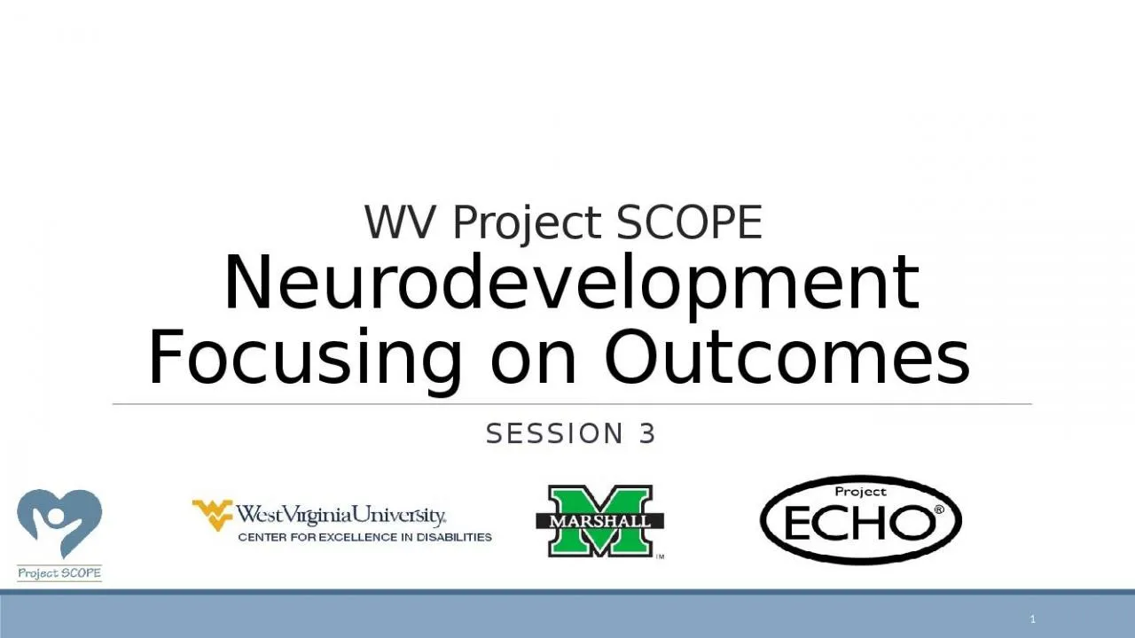 PPT-WV Project SCOPE Neurodevelopment Focusing on Outcomes 