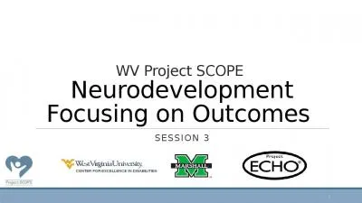 WV Project SCOPE  Neurodevelopment Focusing on Outcomes 