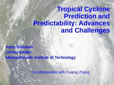 Tropical Cyclone Prediction and Predictability: Advances and Challenges