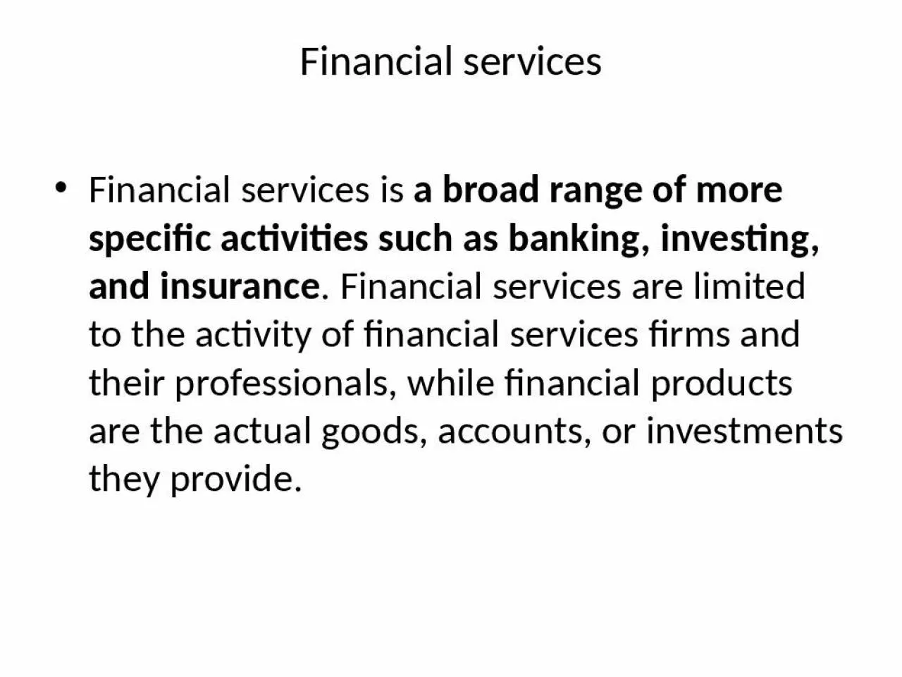 PPT-Financial services Financial services is