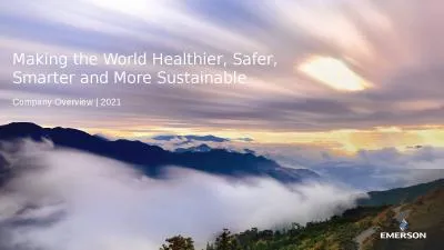 Making the World Healthier, Safer, Smarter and More Sustainable