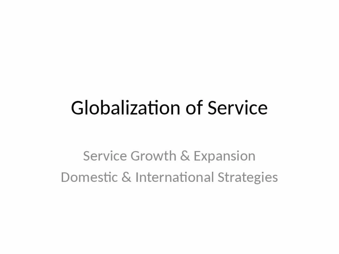 PPT-Globalization of Service