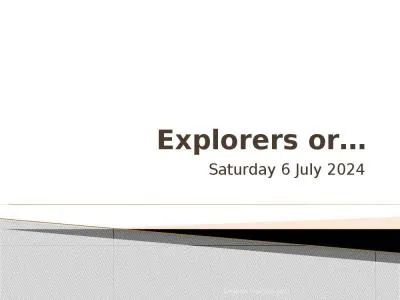 Explorers or… Monday, 13 February 2012