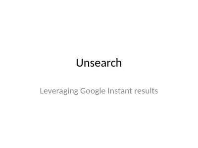 Unsearch Leveraging Google Instant results