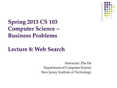 Spring 2013 CS 103 Computer Science –