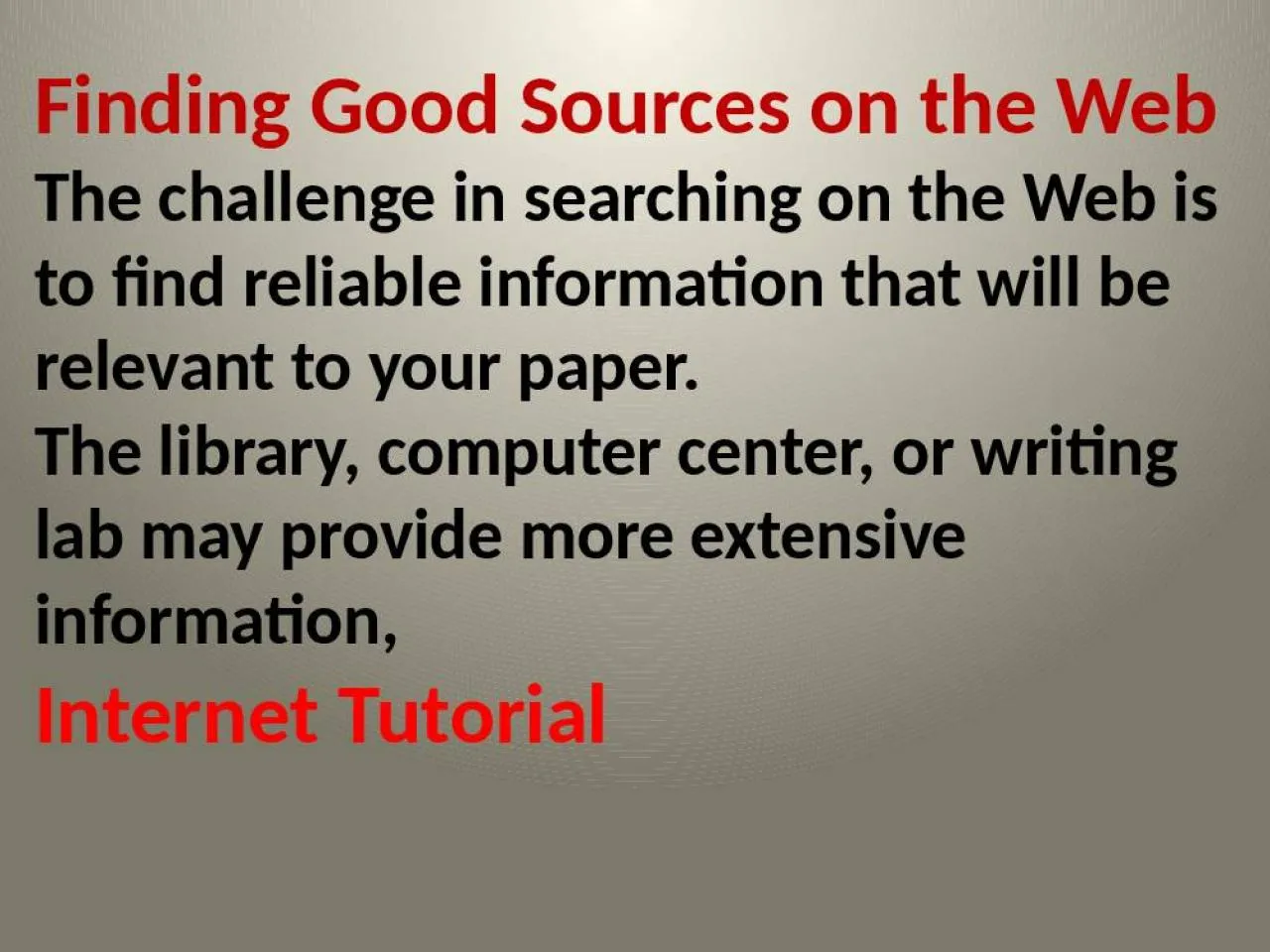 PPT-Finding Good Sources on the Web