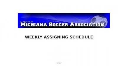 WEEKLY ASSIGNING SCHEDULE