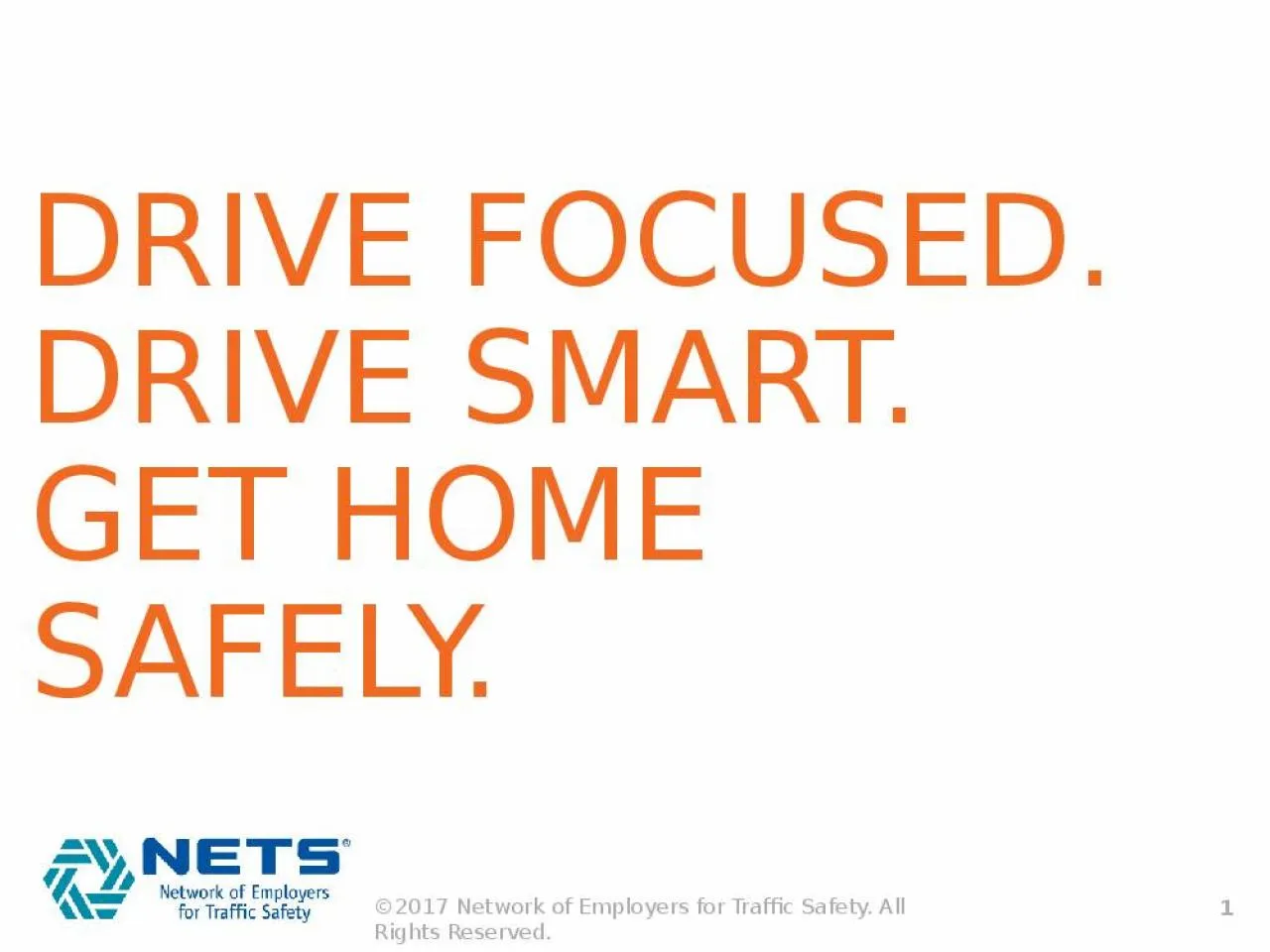 PPT-DRIVE FOCUSED. DRIVE SMART.