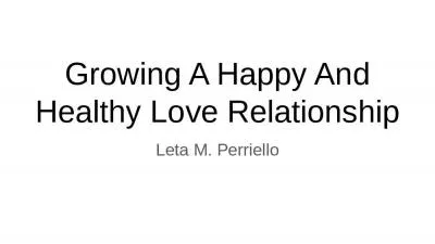 Growing A Happy And Healthy Love Relationship