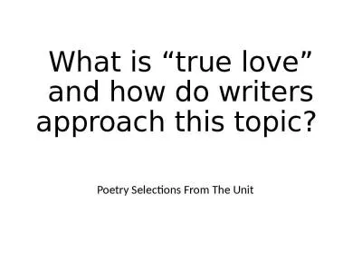 What is “true love” and how do writers approach this topic?