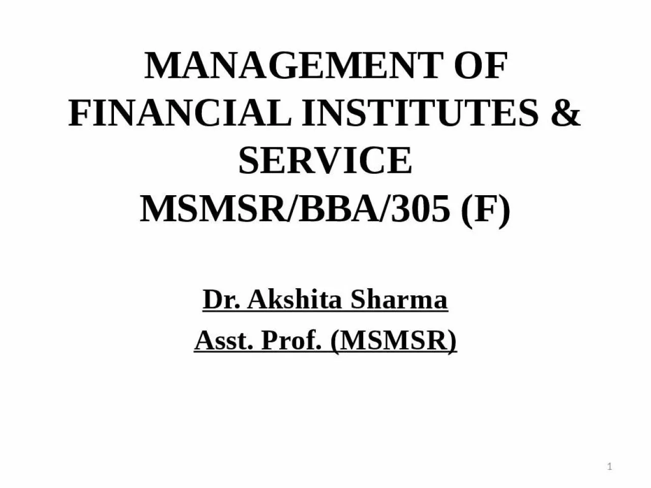 PPT-MANAGEMENT OF FINANCIAL INSTITUTES & SERVICE