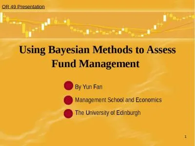 1 Using Bayesian Methods to Assess Fund Management