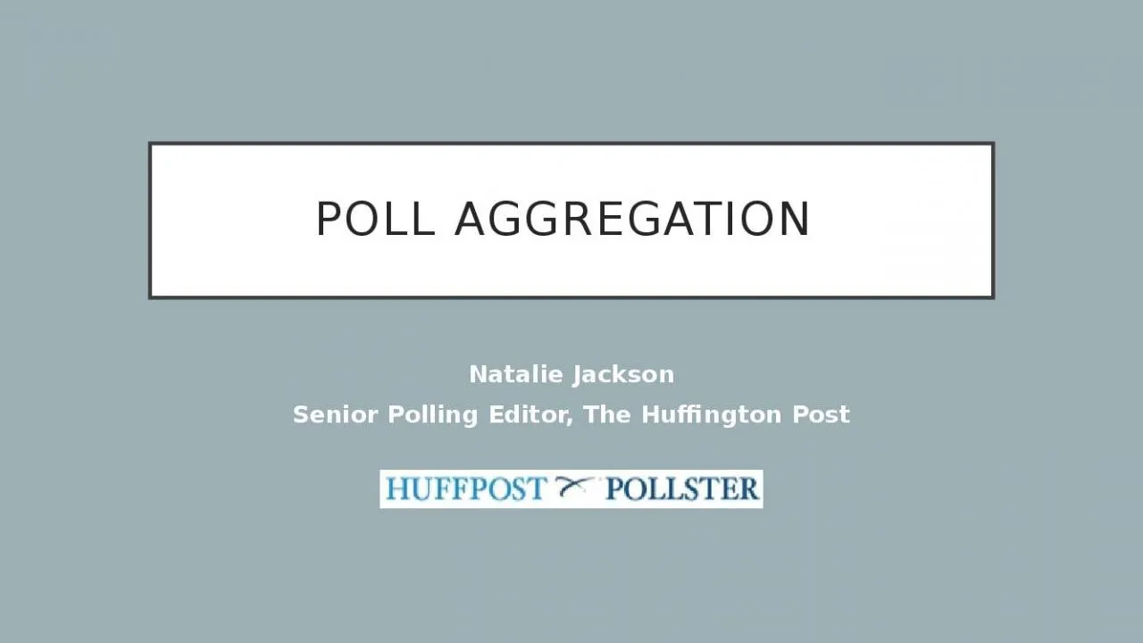 PPT-Poll Aggregation Natalie Jackson