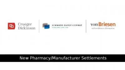 New Pharmacy/Manufacturer Settlements