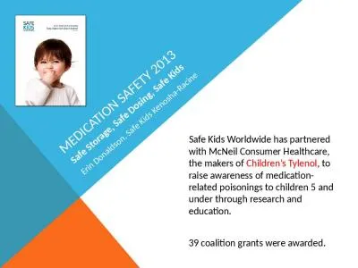 Safe  Kids Worldwide has partnered with McNeil Consumer Healthcare, the makers of