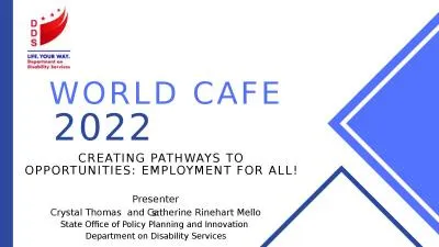 WORLD CAFE 2022 CREATING PATHWAYS TO OPPORTUNITIES: EMPLOYMENT FOR ALL!