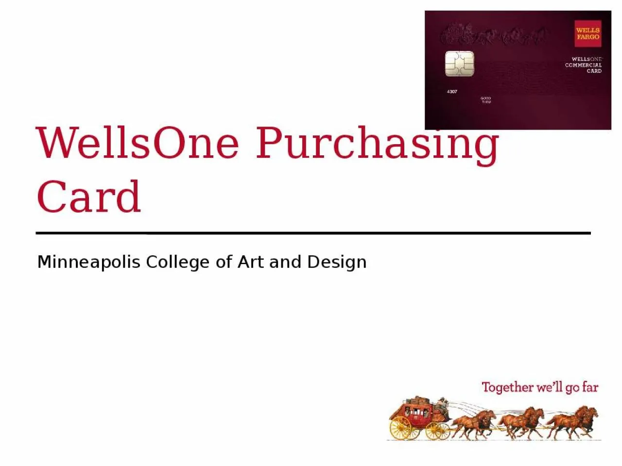 PPT-WellsOne Purchasing Card