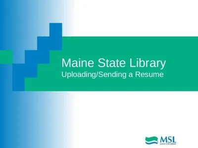 Maine State Library Uploading/Sending a Resume