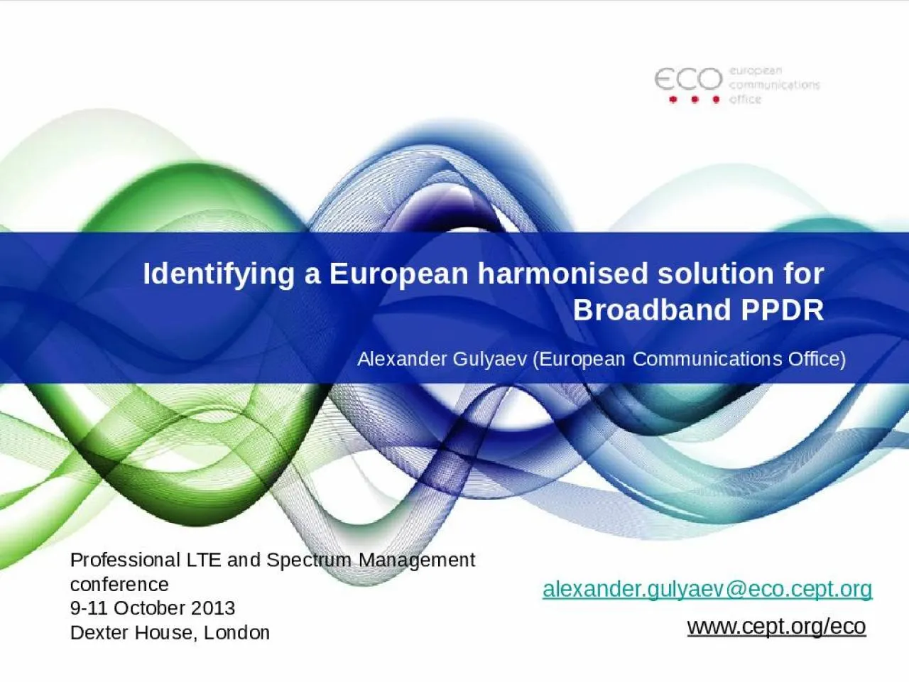 PPT-Identifying a European harmonised solution for Broadband PPDR