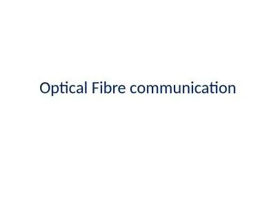 Optical  Fibre  communication