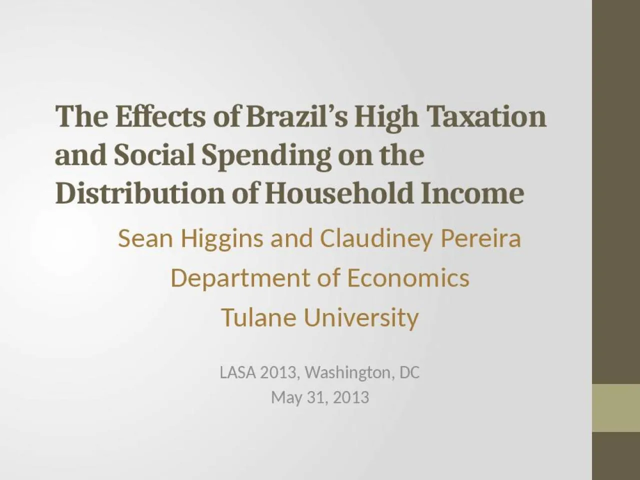 PPT-The Effects of Brazil’s High Taxation and Social Spending on the Distribution of Household