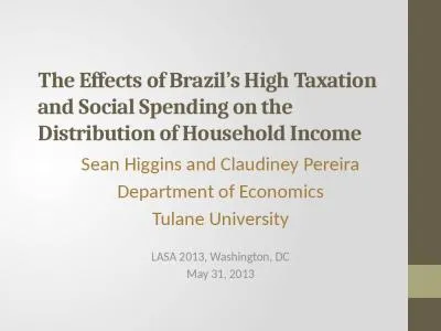 The Effects of Brazil’s High Taxation and Social Spending on the Distribution of Household