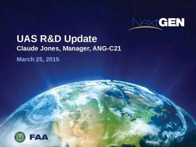 UAS R&D Update Claude Jones, Manager, ANG-C21