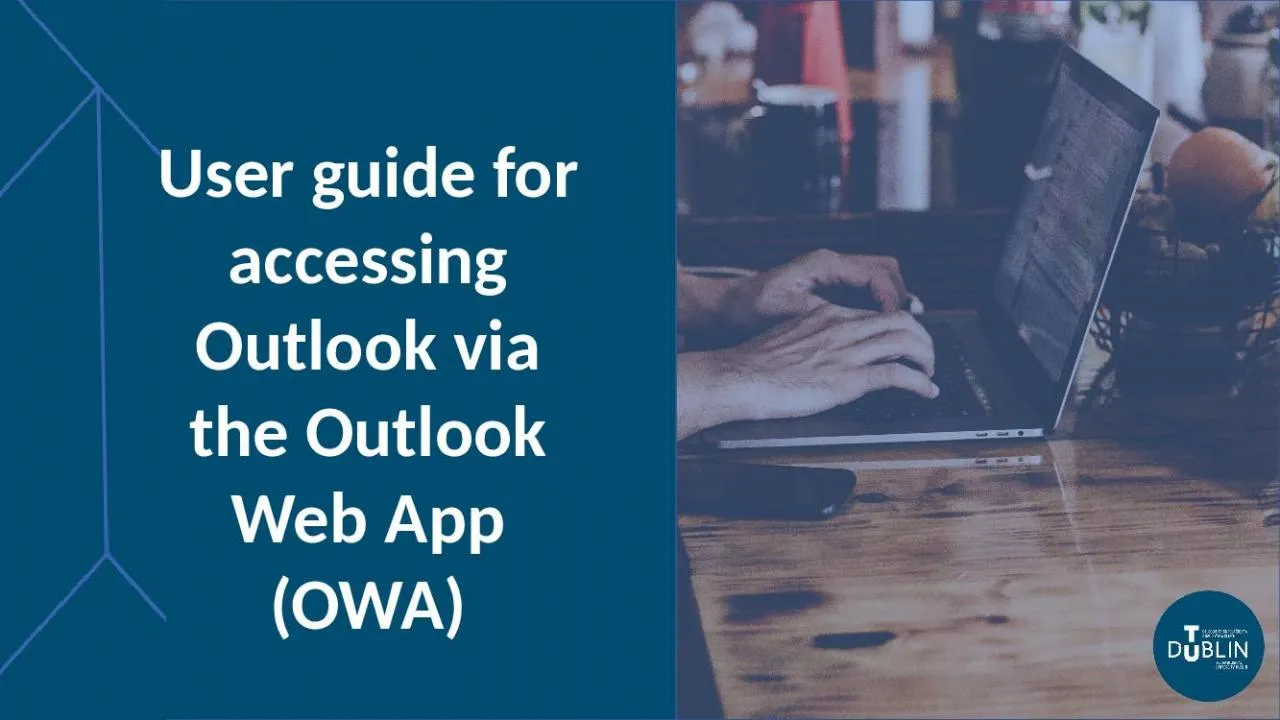 PPT-User guide for accessing Outlook via the Outlook Web App (OWA)