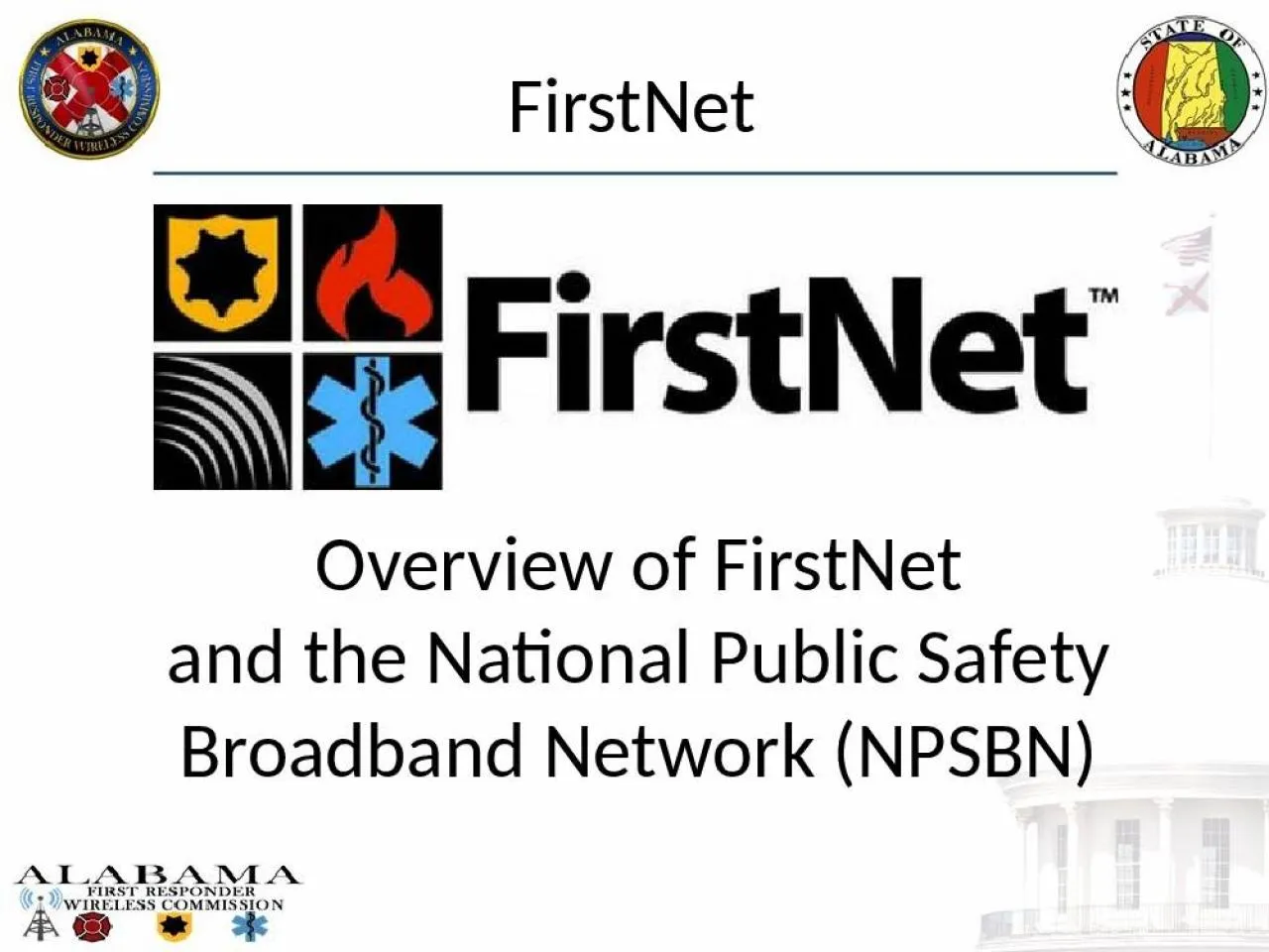 PPT-FirstNet Overview of FirstNet