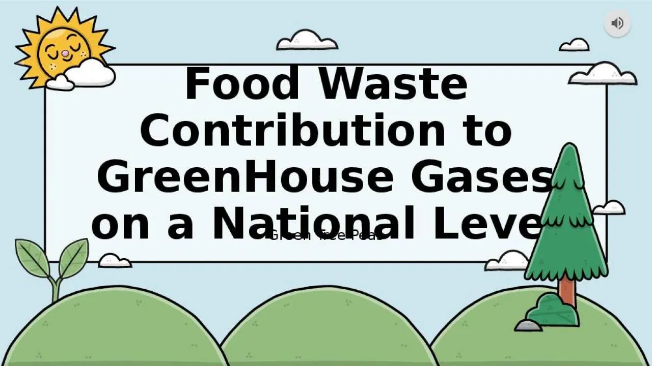 PPT-Food Waste Contribution to GreenHouse Gases on a National Level