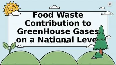 Food Waste Contribution to GreenHouse Gases on a National Level