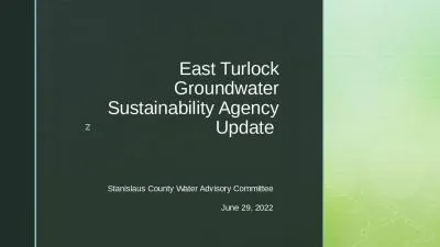 East Turlock Groundwater Sustainability Agency Update