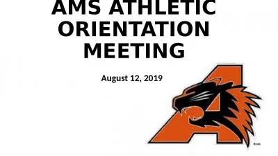 AMS ATHLETIC ORIENTATION MEETING