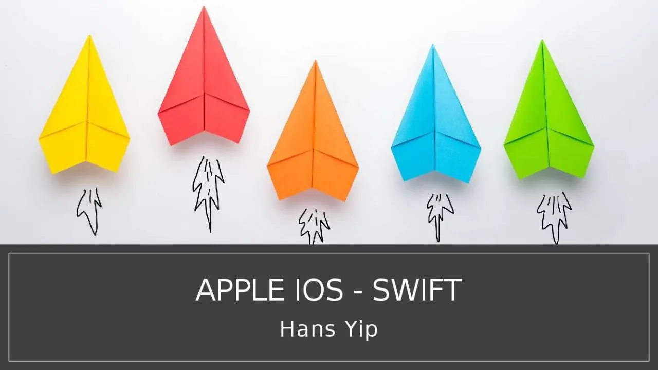 PPT-Apple ios - Swift Hans Yip