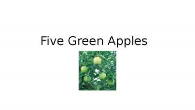 Five Green Apples    Farmer Gladys had 5 green apples