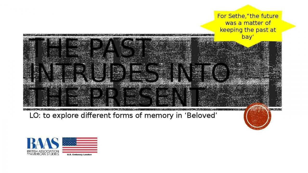 PPT-The past intrudes into the present