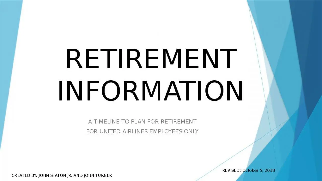 PPT-RETIREMENT INFORMATION A TIMELINE TO PLAN FOR RETIREMENT