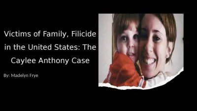 Victims of Family, Filicide in the United States: The Caylee Anthony Case