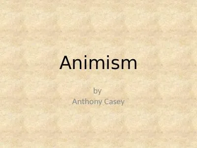 Animism by  Anthony Casey