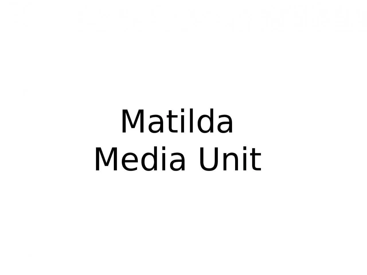 PPT-Matilda Media Unit Lesson 1 - Expectations