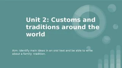 Unit  2:  Customs  and  traditions