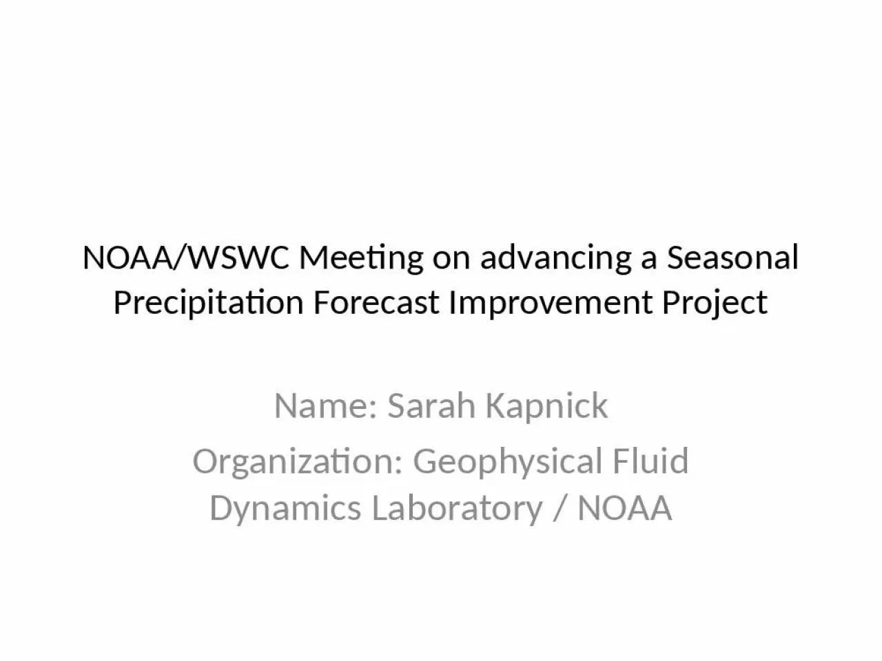 PPT-NOAA/WSWC Meeting on advancing a Seasonal Precipitation Forecast Improvement Project