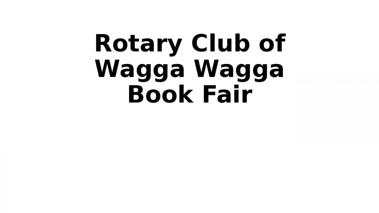 PPT-Rotary Club of Wagga Wagga