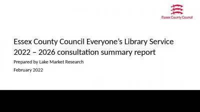 Essex County Council Everyone’s Library Service 2022 – 2026 consultation summary report