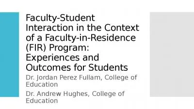 Faculty-Student Interaction in the Context of a Faculty-in-Residence (FIR) Program: Experiences and